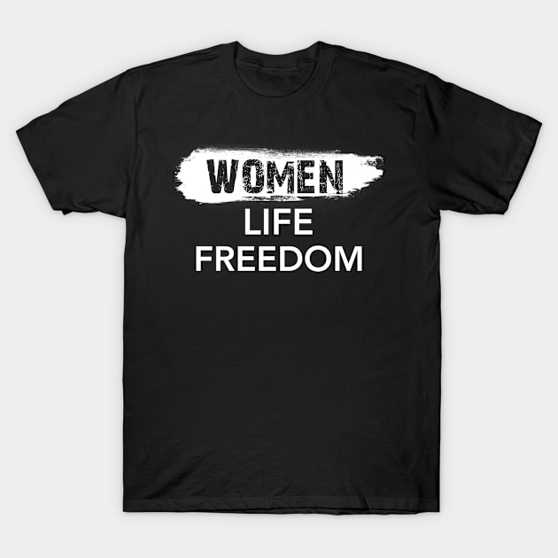 Women Life Freedom T-Shirt by omirix